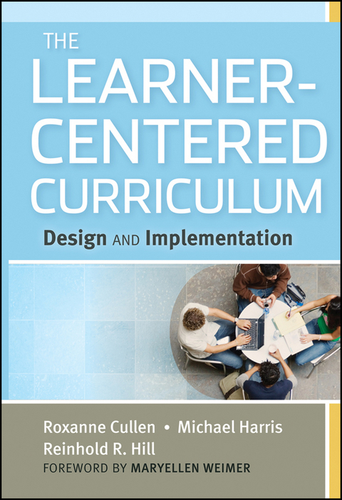 The Learner-Centered Curriculum: Design and Implementation